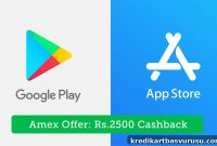 Amex 100% Cashback: Get Up to ₹2,500 on App Store & Play Store Purchases