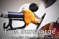 How to Get Fuel Surcharge Waivers on Credit Cards in India