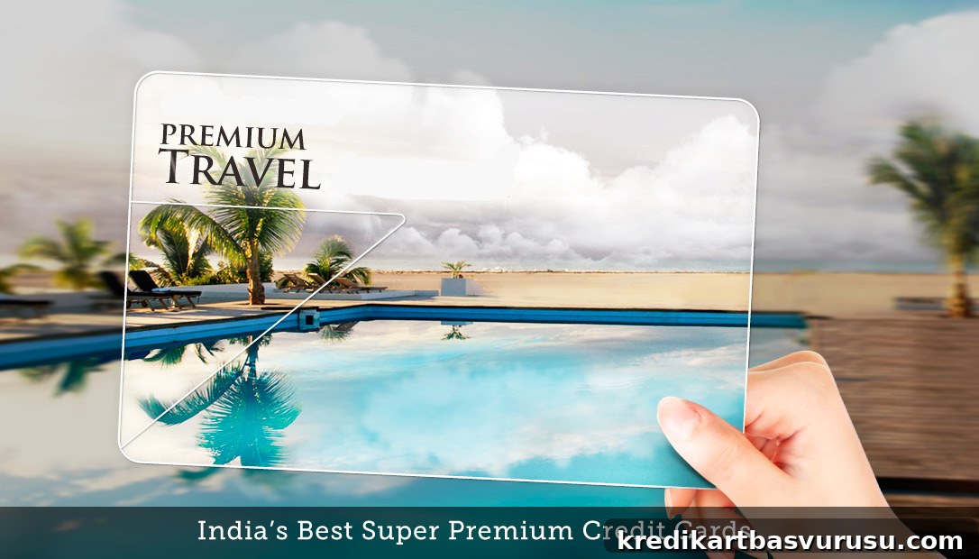 Super Premium Credit Cards in India